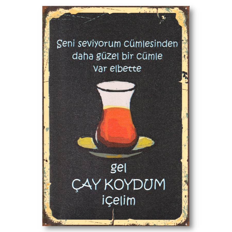 Duvar Yazısı Cay koydum icelim - Ahsap Poster